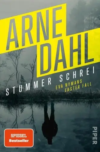Buch: Stummer Schrei, Eva Nymans erster Fall, Dahl, Arne, 2024, Piper, sehr gut