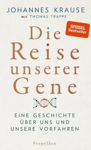 Buch: Die Reise unserer Gene, Krause, Johannes, 2019, Propyläen Verlag, sehr gut