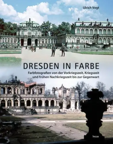 Buch: Dresden in Farbe, Vogt, Ulrich, 2022, Thelem, gebraucht, sehr gut