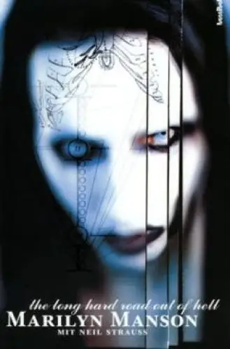 Buch: The long hard road out of hell, Manson, Marylin mit Neil Strauss. 2004