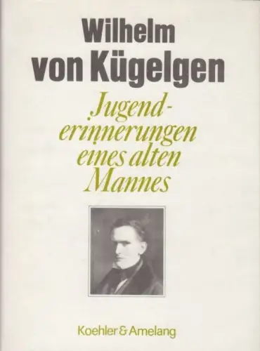 Buch: Jugenderinnerungen eines alten Mannes, Kügelgen, Wilhelm von. 1989