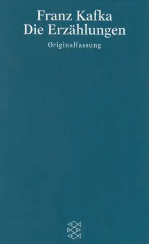 Buch: Die Erzählungen, Kafka, Franz. 1999, Fischer Taschenbuch Verlag