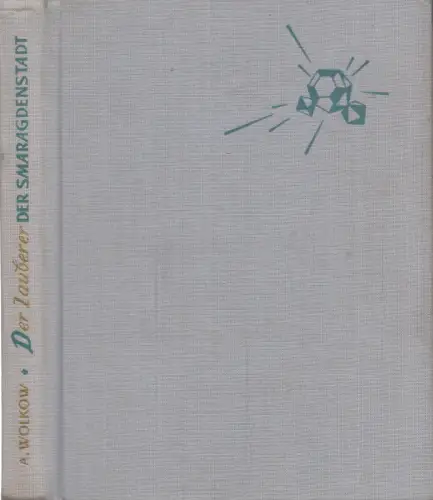 Buch: Der Zauberer der Smaragdenstadt, Wolkow, Alexander. Zauberland-Reihe