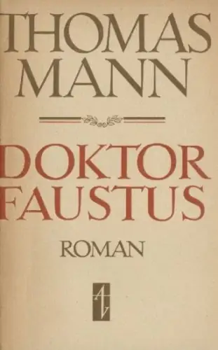 Buch: Doktor Faustus, Mann, Thomas. 1952, Aufbau-Verlag, gebraucht, gut