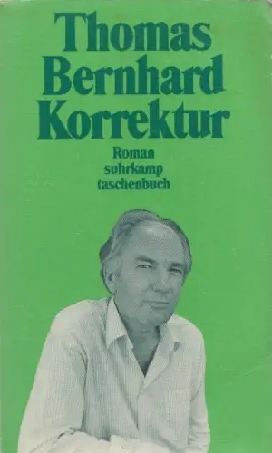 Buch: Korrektur, Bernhard, Thomas. Suhrkamp Taschenbuch, 2004, Suhrkamp Verlag