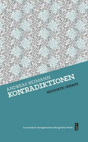 Buch: Kontradiktionen, Reimann, Andreas, 2016, Connewitzer Verlagsbuchhandlung