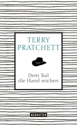 Buch: Dem Tod die Hand reichen, Pratchett, Terry, 2016, Manhattan, sehr gut