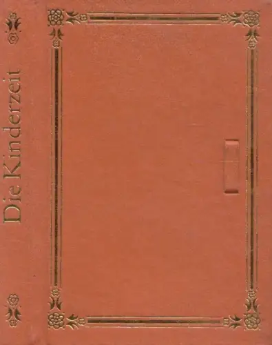 Buch: Die Kinderzeit, Hill, Manfred. 1986, VEB Misukverlag, gebraucht, gut