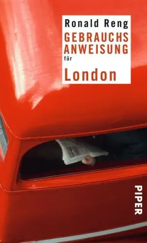Buch: Gebrauchsanweisung für London, Reng, Ronald, 2012, Piper, gebraucht