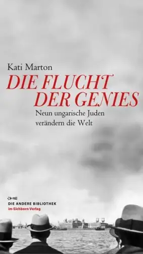 Buch: Die Flucht der Genies, Marton, Kati, 2010, Eichborn, Neun ungarische Juden