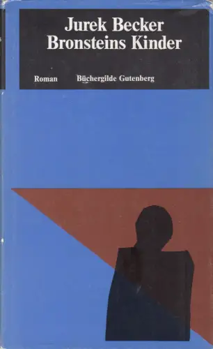 Buch: Bronsteins Kinder, Becker, Jurek, 1988, Büchergilde Gutenberg, Roman