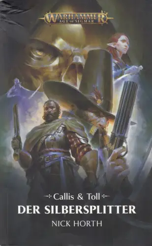 Buch: Der Silbersplitter, Callis & Tol, Horth, Nick, 2018, Black Library