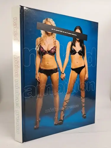 Buch: Naked Ambition, An R-rated Look at an X-rated..., Michael Grecco, signiert