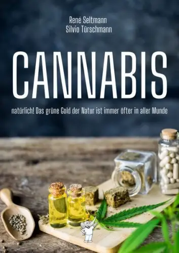 Buch: Cannabis, Seltmann, Rene, 2022, natürlich! Das grüne Gold der Natur...