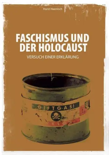 Buch: Faschismus und der Holocaust, Haenisch, Horst, 2017, M21, sehr gut