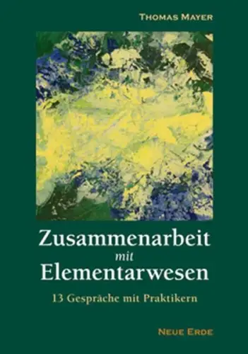 Buch: Zusammenarbeit mit Elementarwesen, Mayer, Thomas, 2015, Neue Erde