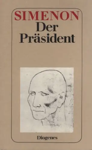 Buch: Der Präsident, Simenon, Georges, 1979, Diogenes Verlag, Roman, gut