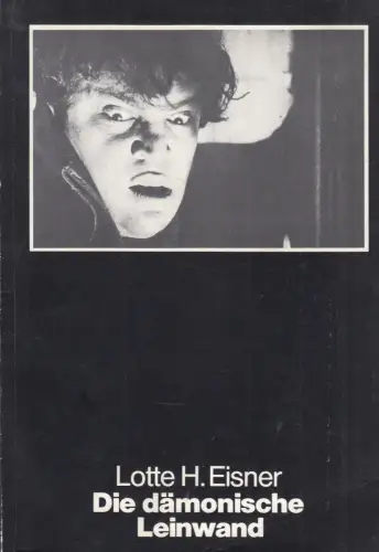 Buch: Die dämonische Leinwand, Eisner, Lotte H., 1979, Kommunales Kino, sehr gut