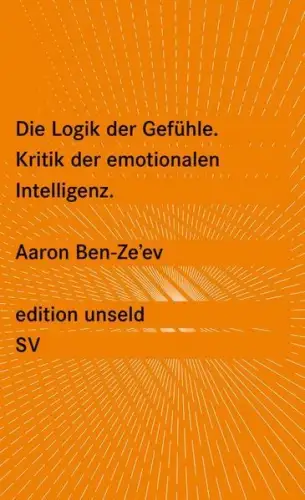 Buch: Die Logik der Gefühle, Ben-Ze'ev, Aaron, 2009, Suhrkamp, sehr gut