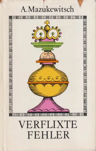 Buch: Verflixte Fehler, Mazukewitsch, Anatoli. 1986, Sportverlag, gebraucht, gut