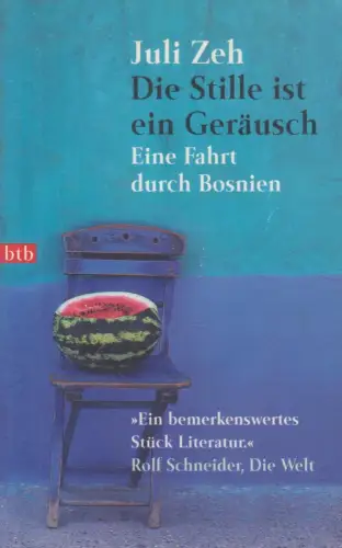 Buch: Die Stille ist ein Geräusch, Zeh, Juli, 2003 btb, gebraucht, gut