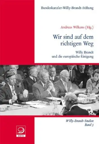 Buch: Wir sind auf dem richtigen Weg, Wilkens, Andreas, 2010, Willy Brandt...
