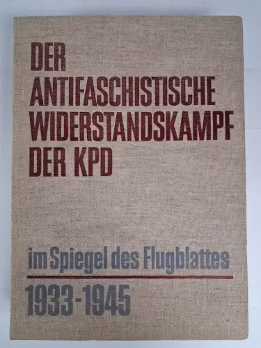 Mappe: Der antifaschistische Widerstandskampf der KPD 1933-1945, Dietz Vlg, 1978
