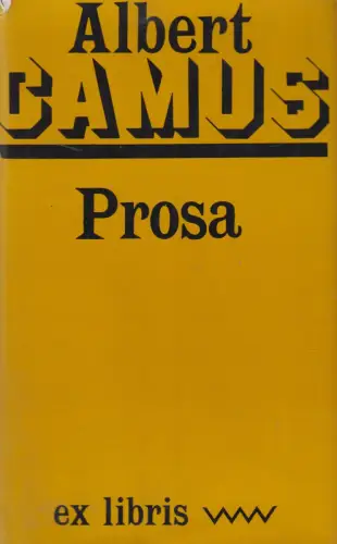 Buch: Prosa, Albert Camus, Ex libris, 1977, Verlag Volk und Welt, gebraucht gut