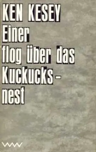 Buch: Einer flog über das Kuckucksnest, Kesey, Ken. 1979, Verlag Volk und  59391