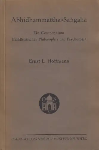 Buch: Abhidhammattha-Sangaha, Ernst L. Hoffmann, 1928, Oskar Schloss Verlag