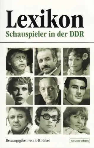 Buch: Lexikon Schauspieler in der DDR, Habel, Frank-Burkhard, Verlag Neues Leben