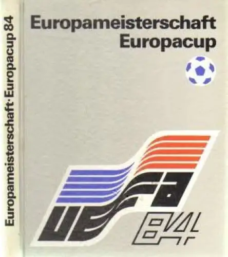 Buch: Europameisterschaft Europacup 1984, Friedemann. 1984, Sportverlag