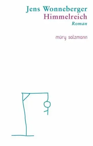 Buch: Himmelreich, Wonneberger, Jens, 2015, Müry Salzmann, Roman, sehr gut