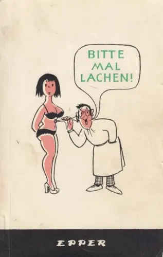 Buch: Epper. Bitte mal lachen!, Epperlein, Arthur. 1974, Freiheit Verlag