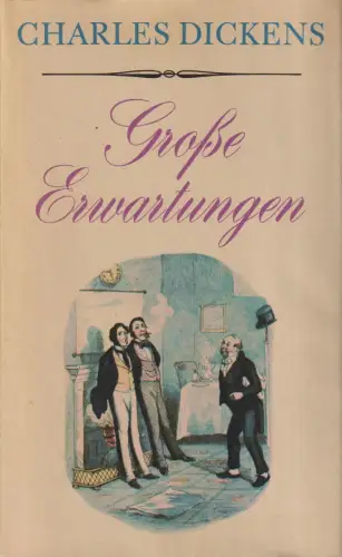 Buch: Große Erwartungen, Dickens, Charles. 1971, Rütten & Loening Verlag