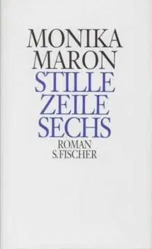 Buch: Stille Zeile Sechs, Maron, Monika. 1991, S. Fischer Verlag, Roman