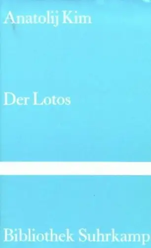Buch: Der Lotos, Kim, Anatolij, 1986, Suhrkamp, Roman, gebraucht, sehr gut