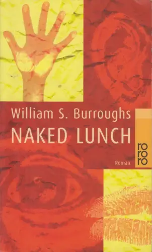 Buch: Naked Lunch, Burroughs, William S. Rororo, 2002, Roman, gebraucht, gut