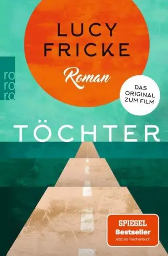 Buch: Töchter, Fricke, Lucy, 2020, Rowohlt Taschenbuch Verlag, Roman, sehr gut