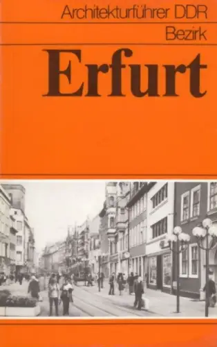 Buch: Bezirk Erfurt, Hüter, Karl-Heinz u.a. Architekturführer DDR, 1979