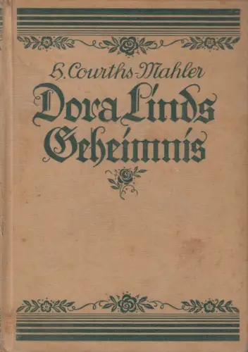 Buch: Dora Linds Geheimnis, Hedwig Courths-Mahler, ca. 1923, Friedrich Rothbarth