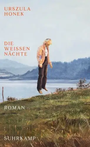 Buch: Die weißen Nächte, Honek, Urszula, 2025, Suhrkamp ,Roman in 13 Geschichten