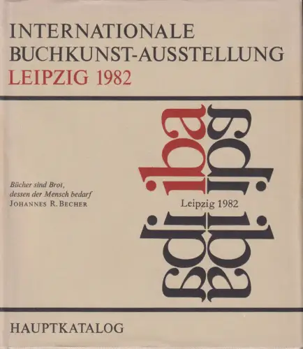 Buch: Internationale Buchkunst-Ausstellung Leipzig 1982, Hujer, Wolfgang u.a
