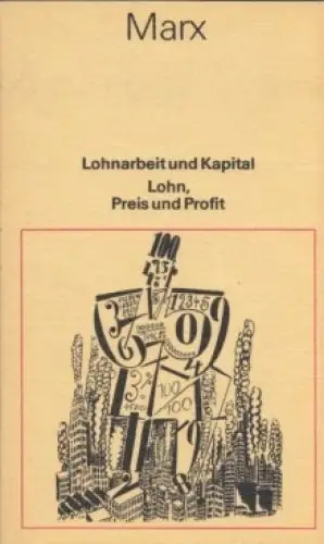 Buch: Lohnarbeit und Kapital / Lohn, Preis und Profit, Marx, Karl. 1982
