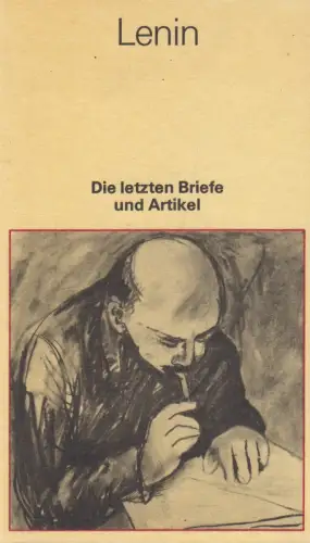 Buch: Die letzten Briefe und Artikel. Lenin, Wladimir I., 1982, Dietz Verlag