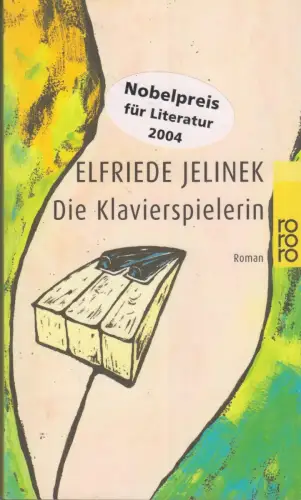 Buch: Die Klavierspielerin, Jelinek, Elfriede. Rororo, 2009, Roman