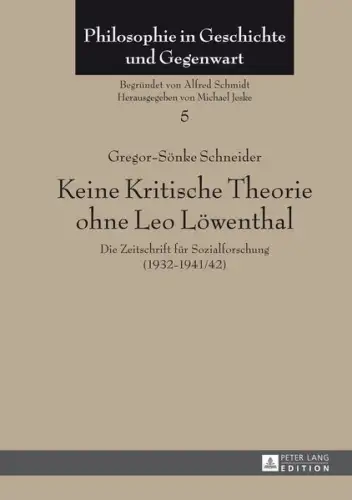 Buch: Keine Kritische Theorie ohne Leo Löwenthal, Schneider, Gregor-Sönke, 2014