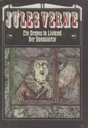 Buch: Ein Drama in Livland. Der Donaulotse, Verne, Jules. 1984, gebraucht, gut