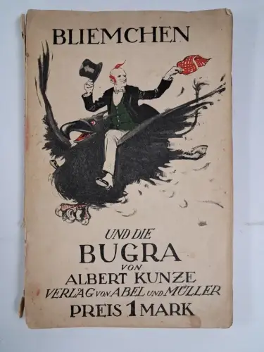 Buch: Bliemchen und die Bugra, Albert Kunze, 1914, Abel & Müller Verlag