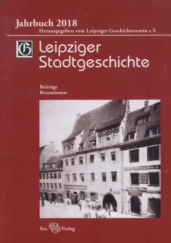 Buch: Leipziger Stadtgeschichte, Leipziger Geschichtsverein e. V., 2019, Sax